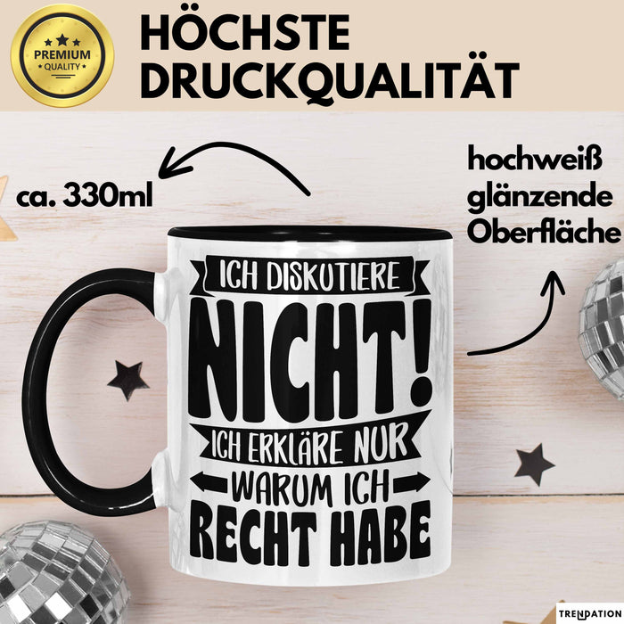 Lustige Tasse Besserwisser Mit Spruch Ich Diskutiere Nicht Ich Erkläre Nur Warum Ich Recht Habe Kaffee-Becher Sprüche Geschenkidee Kollege Schwarz Trendation