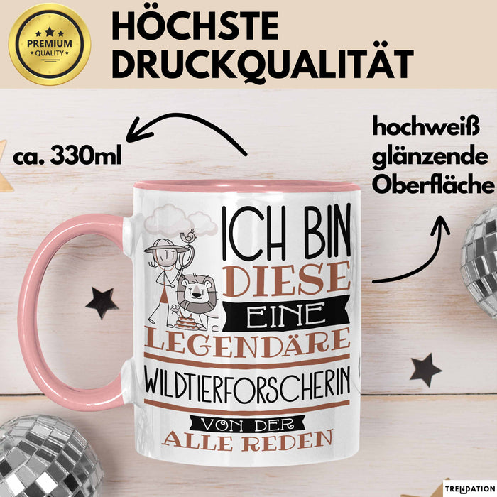 Wildtierforscherin Tasse Geschenk Ich Bin Diese Eine Legendäre Wildtierforscherin Von Der Alle Reden Geschenkidee Geburtstag Weihnachten Rosa Trendation