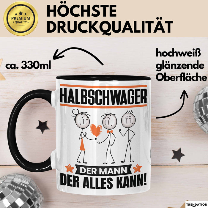 Halbschwager Tasse Geschenk für Halbschwager Der Mann Der Alles Kann Geschenkidee zum Geburtstag Schwarz Trendation