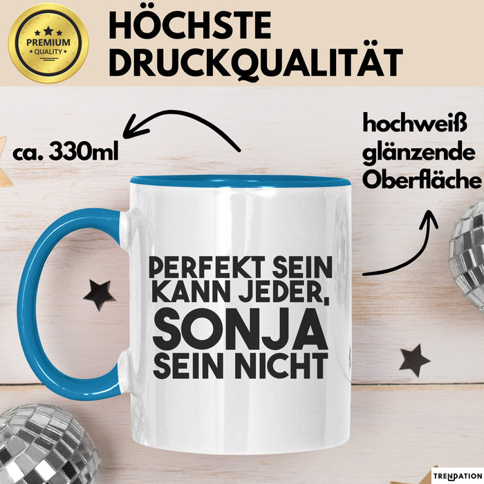 Sonja Tasse Perfekt Sein Kann Jeder, Sonja Sein Nicht Geschenk