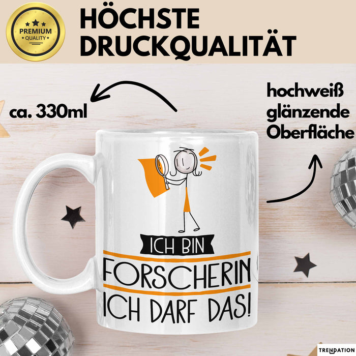 Geschenk für Forscherin Tasse Lustige Geschenkidee Geburtstag Ich Bin Forscherin Ich Darf Das Weiß Trendation