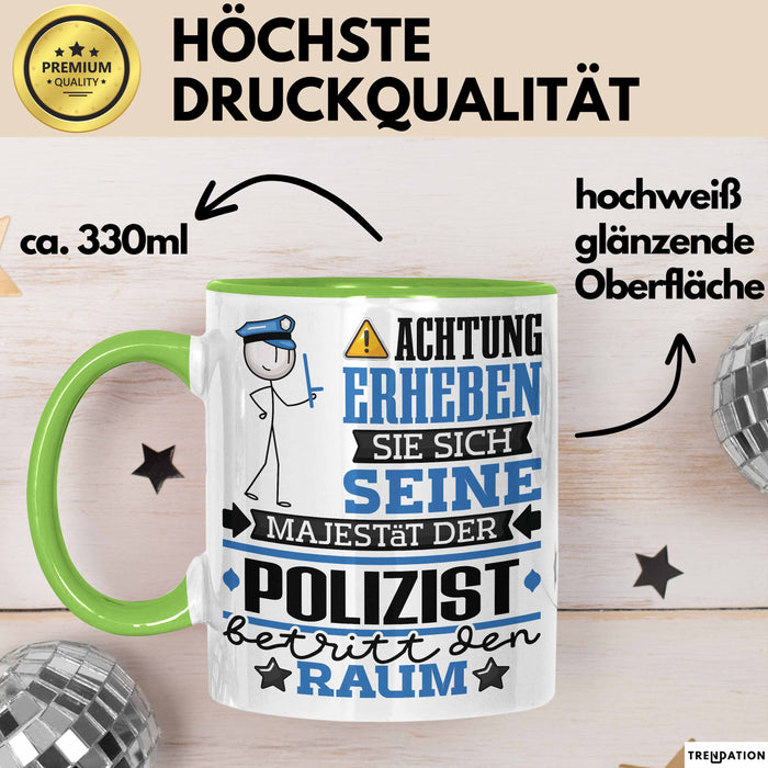Polizist Geschenk Tasse Lustiger Spruch Erheben Sie Sich Der Polizist Betritt den Raum Grün Trendation