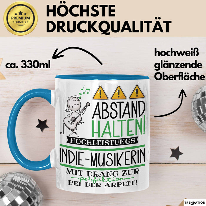 Indie-Musikerin Tasse Geschenk Lustig Abstand Halten Hochleistungs-Indie-Musikerin Mit Drang Zur Perfektion Bei Der Arbeit Blau Trendation