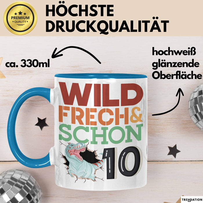 10. Geburtstag Geschenk Tasse Becher Wild Frech Und Schon 10 Blau Trendation