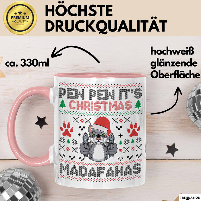 Lustige Tasse Weihnachten Pew Pew It's Christmas Madafakas Katzen Geschenkidee Liebhaber Besitzerin Rosa Trendation