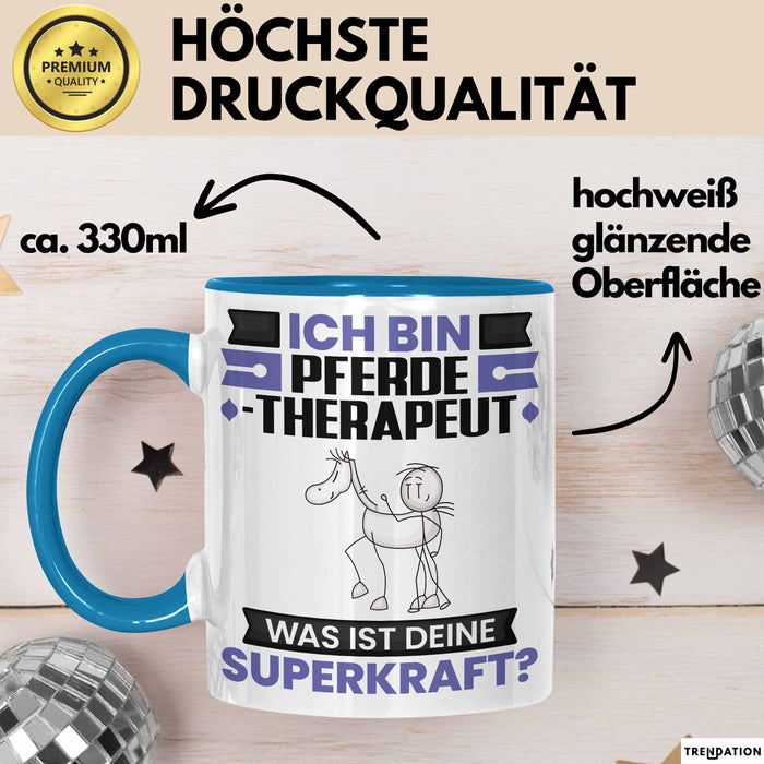 Pferdetherapeut Tasse Geschenk für Pferdetherapeut Geburtstag Lustiger Spruch Kaffee-Becher Was Ist Deine Superkraft Blau Trendation