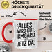 Irmgard Tasse Geschenk Alles Ist Gut Irmgard Ist Jetz Da Geschenkidee Becher mit Name Rot Trendation