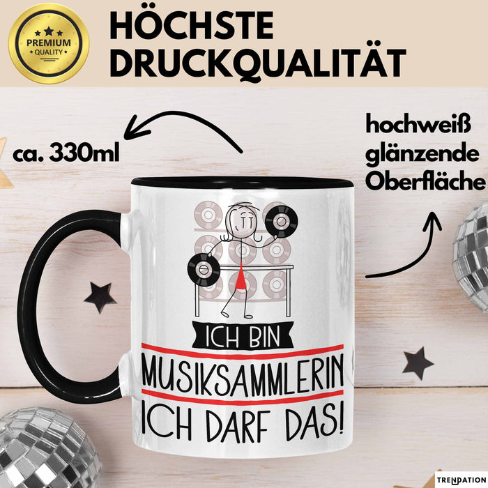 Geschenk für Musiksammlerin Tasse Lustige Geschenkidee Geburtstag Ich Bin Musiksammlerin Ich Darf Das Trendation