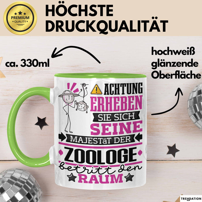 Zoologe Geschenk Tasse Lustiger Spruch Erheben Sie Sich Der Zoologe Betritt den Raum Grün Trendation