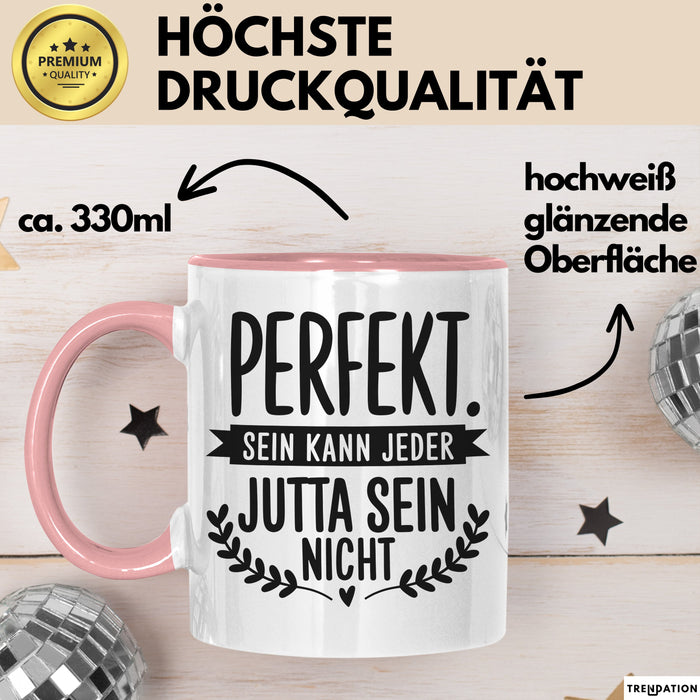 Jutta Tasse Geschenk Perfekt Sein Kann Jeder Geschenkidee Geburtstag Rosa Trendation