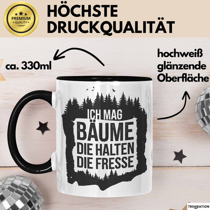 Outdoor Wandern Sarkasmus Tasse Geschenk Ich Mag Bäume Trendation