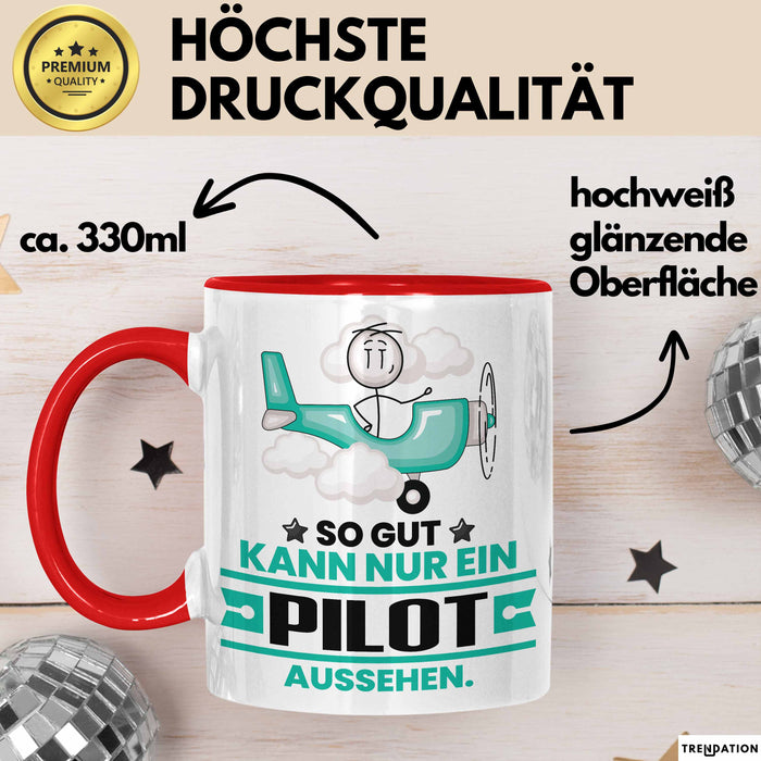 Pilot Geschenk Tasse So Gut Kann Nur Ein Pilot Aussehen Geschenkidee Kaffee-Becher Rot Trendation