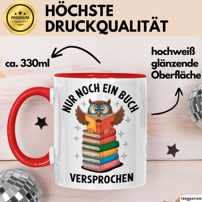 Buchleser Eule Lesen Tasse Geschenk Lustige Geschenkidee Spruch Nur Noch Ein Buch Versprochen Rot Trendation