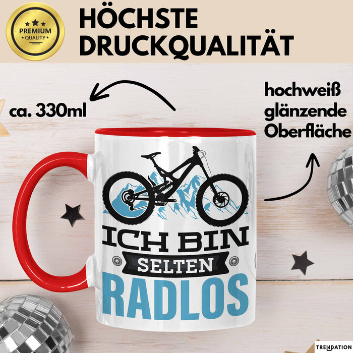 Radfahrer Tasse Geschenk Ich Bin Selten Radlos Fahrrad Spruch Rot Trendation