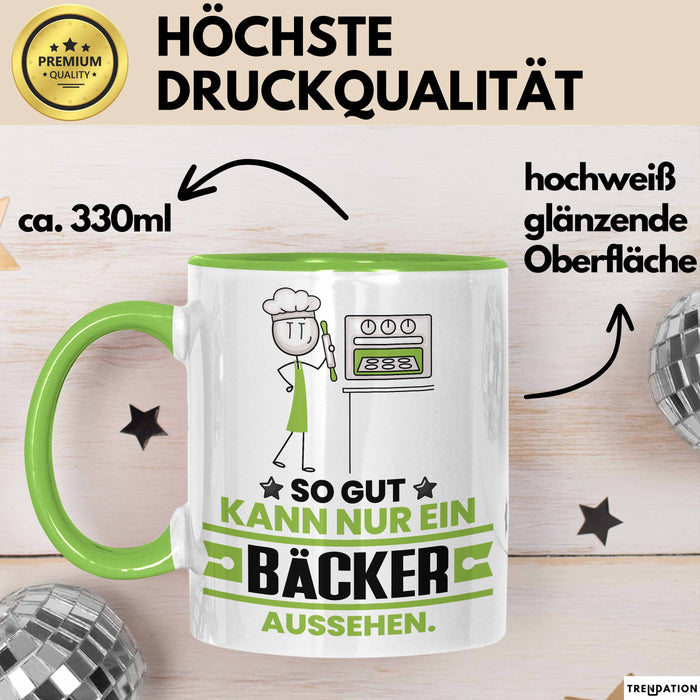 Bäcker Geschenk Tasse So Gut Kann Nur Ein Bäcker Aussehen Geschenkidee Kaffee-Becher Grün Trendation
