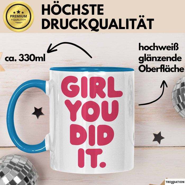 Schüler Abschluss Tasse Geschenk Lustige Geschenkidee Spruch Girl Du Hast Es Geschafft Blau Trendation