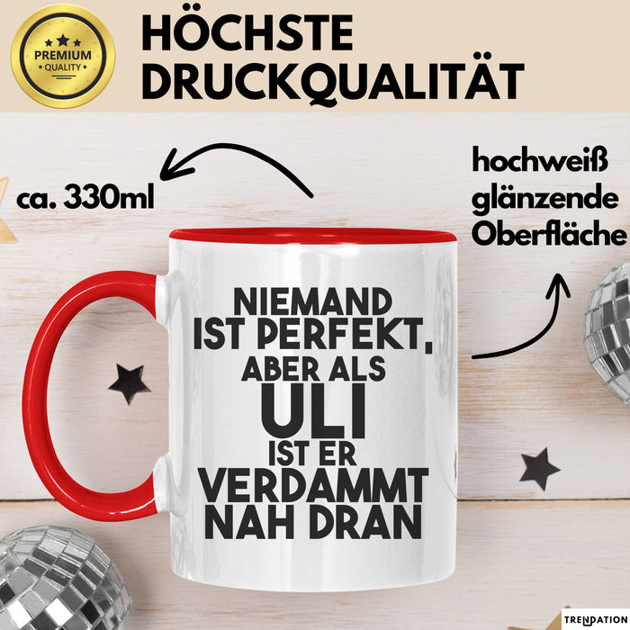 Uli Tasse Niemand Ist Perfekt, Aber Als Uli Ist Er Verdammt Nah Dran Rot Trendation