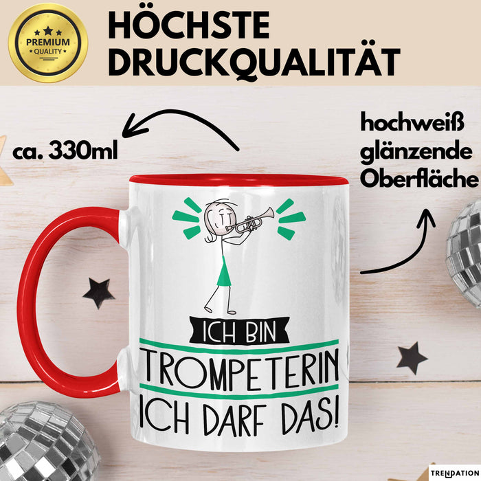 Geschenk für Trompeterin Tasse Lustige Geschenkidee Geburtstag Ich Bin Trompeterin Ich Darf Das Rot Trendation