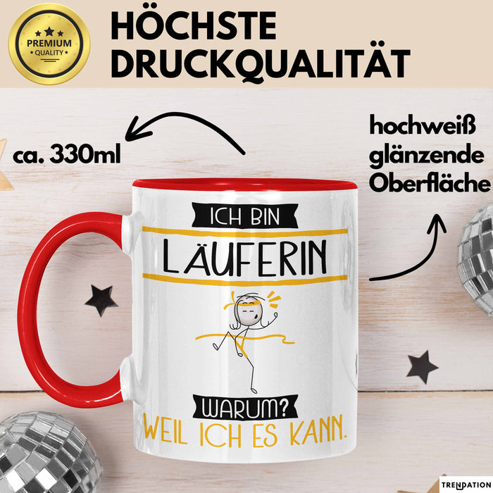 Läuferin Tasse Geschenk Ich Bin Läuferin Warum Weil Ich Es Kann Geschenkidee Geburtstag Rot Trendation
