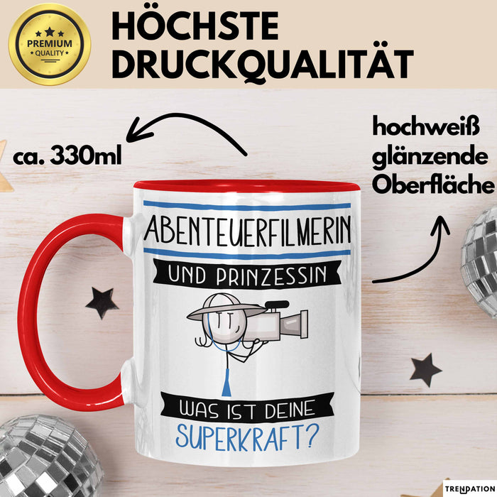 Abenteuerfilmerin Und Prinzessin Tasse Geschenk Für Eine Abenteuerfilmerin Geburtstag Was Ist Deine Superkraft Rot Trendation