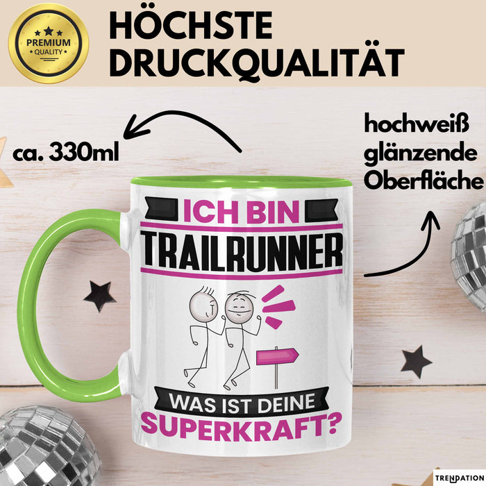 Trailrunner Tasse Geschenk für Trailrunner Geburtstag Lustiger Spruch Kaffee-Becher Was Ist Deine Superkraft Grün Trendation
