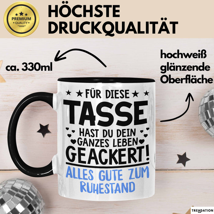 Rentner Pensionär Sarkasmus Tasse Geschenk Lustige Geschenkidee Spruch Alles Gute Zum Ruhestand Trendation