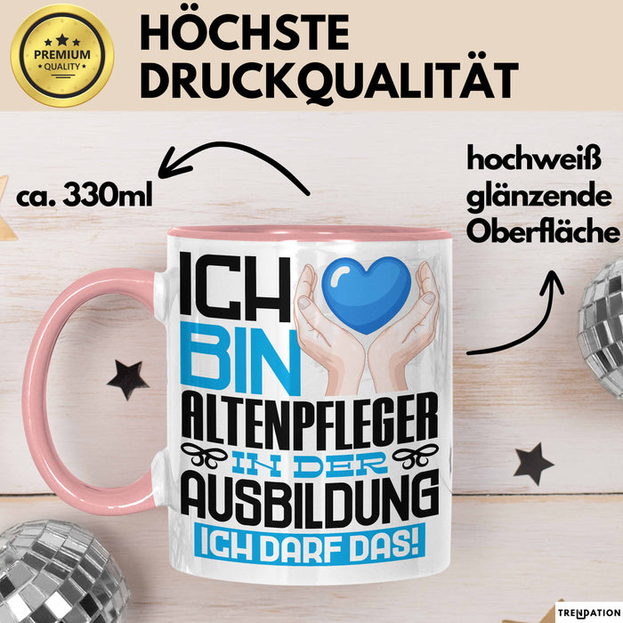 Altenpfleger Ausbildung Tasse Geschenk Ich Bin Altenpfleger In Der Ausbildung Ich Darf Das Geschenkidee Spruch Rosa Trendation