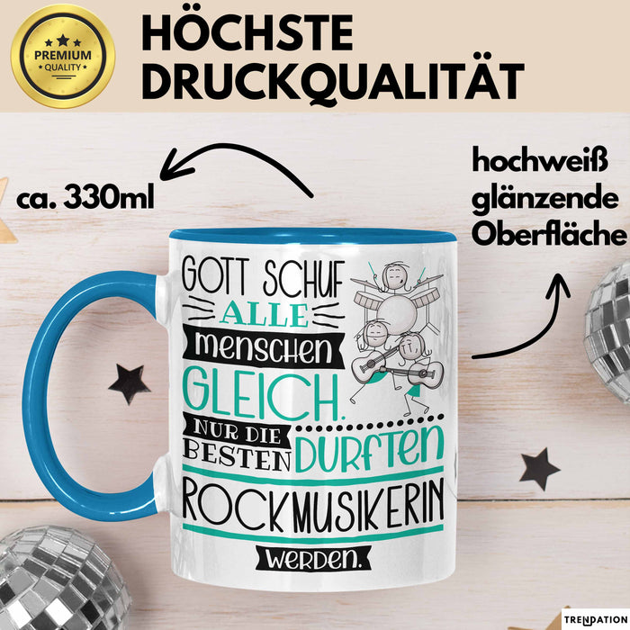 Rockmusikerin Geschenk Becher Tasse Gott Schuf Alle Menschen Gleich Nur Die Besten Durfeten Rockmusikerin Werden Geschenkidee Lustig Blau Trendation