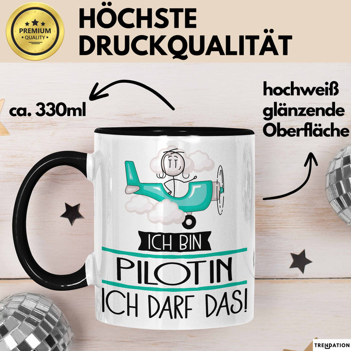 Geschenk für Pilotin Tasse Lustige Geschenkidee Geburtstag Ich Bin Pilotin Ich Darf Das Trendation