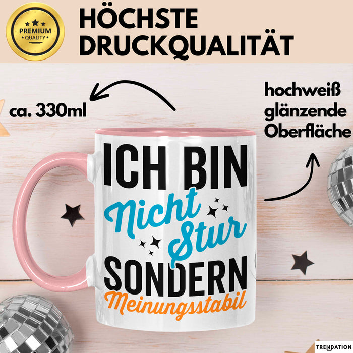 Sarkasmus Sarkastisch Tasse Geschenk Lustige Geschenkidee Nicht Stur Sondern Meinungsstabil Rosa Trendation