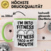 Tacos Liebhaber Tasse Geschenk Lustige Geschenkidee Spruch Fitness Taco In My Mouth Grün Trendation