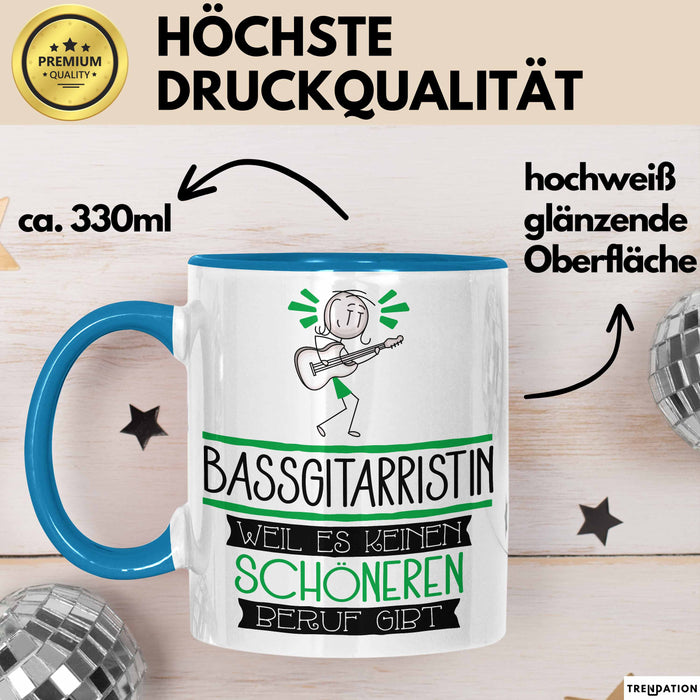 Bassgitarristin Weil Es Keinen Schöneren Beruf Gibt Tasse Geschenk für Eine Bassgitarristin Lustig Blau Trendation