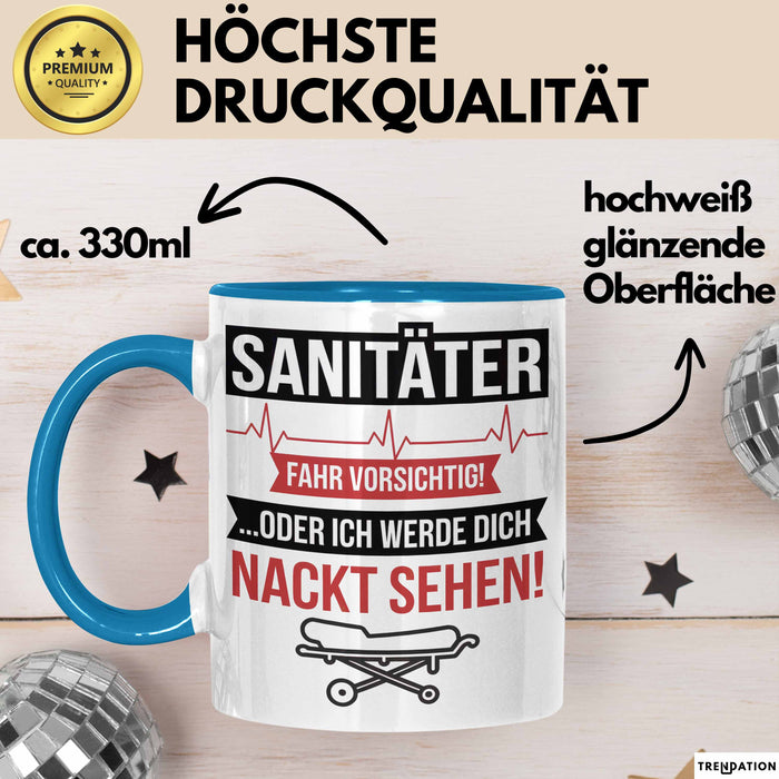 Sanitäter Tasse Geschenk Fahr vorsichtig Rettungsdienst Blau Trendation