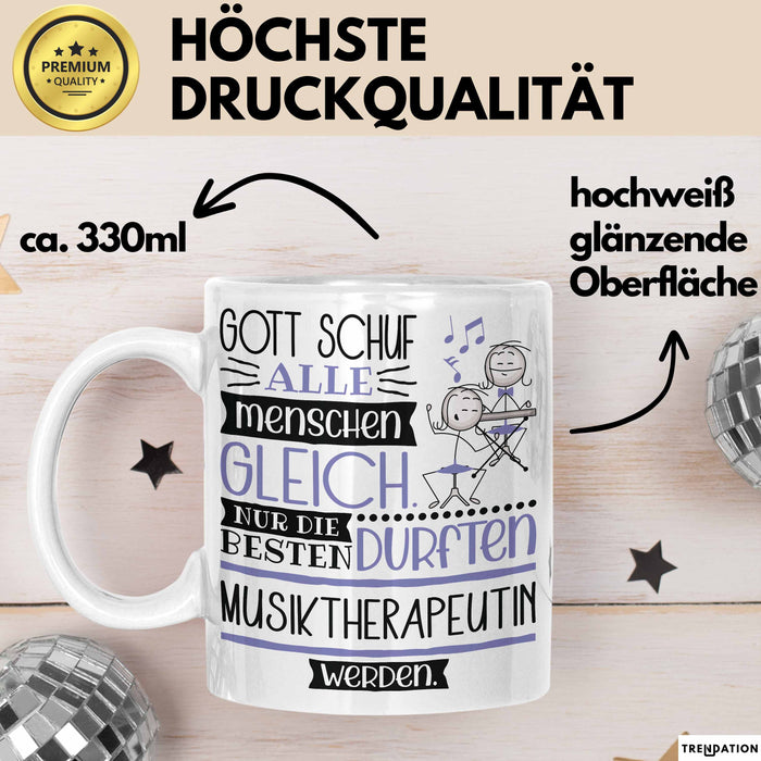 Musiktherapeutin Geschenk Becher Tasse Gott Schuf Alle Menschen Gleich Nur Die Besten Durfeten Musiktherapeutin Werden Geschenkidee Lustig Weiß Trendation