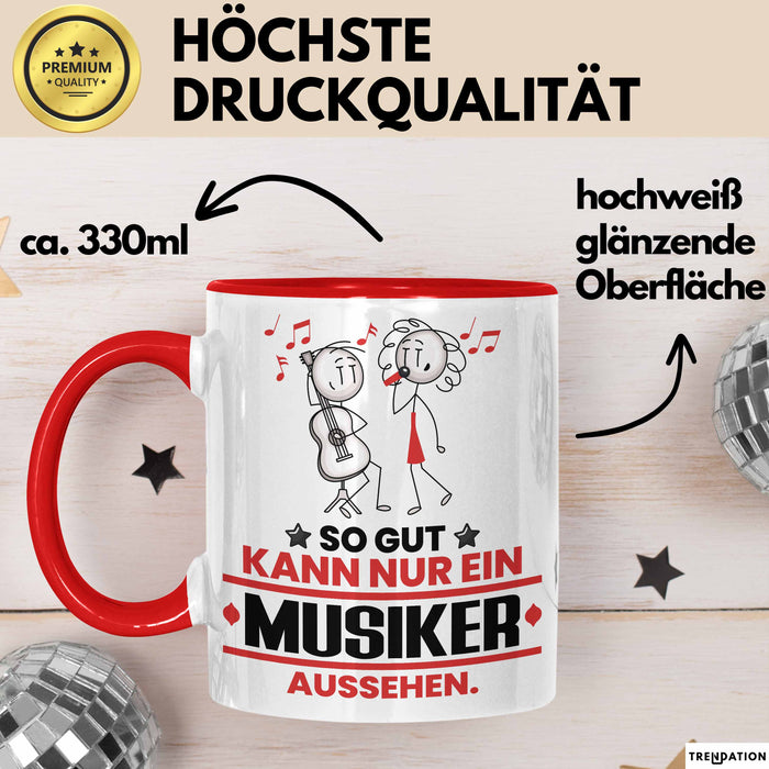 Musiker Geschenk Tasse So Gut Kann Nur Ein Musiker Aussehen Geschenkidee Kaffee-Becher Rot Trendation