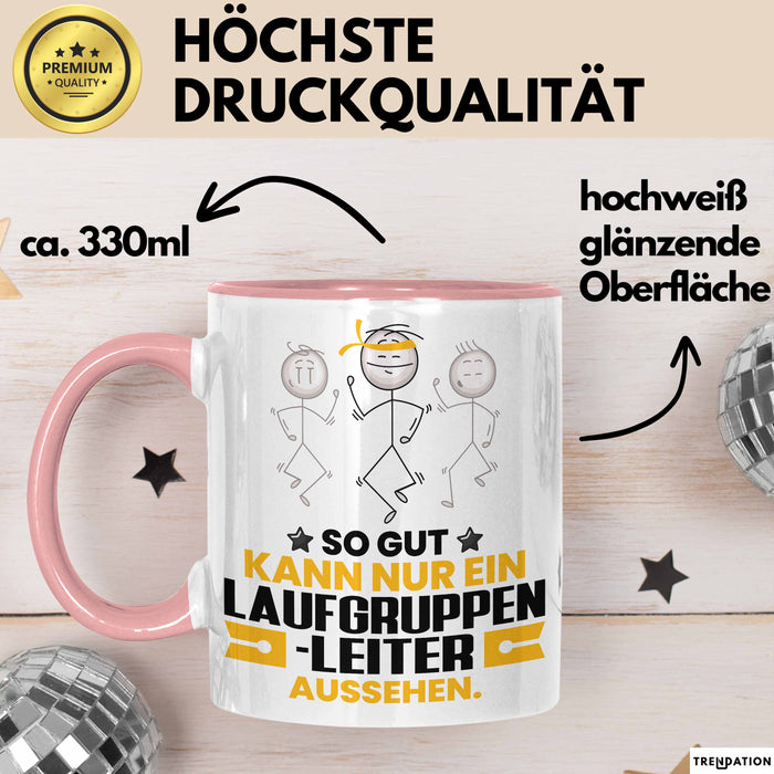 Laufgruppenleiter Geschenk Tasse So Gut Kann Nur Ein Laufgruppenleiter Aussehen Geschenkidee Kaffee-Becher Rosa Trendation