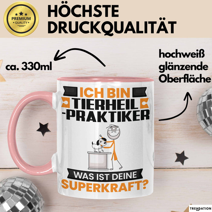 Tierheilpraktiker Tasse Geschenk für Tierheilpraktiker Geburtstag Lustiger Spruch Kaffee-Becher Was Ist Deine Superkraft Rosa Trendation