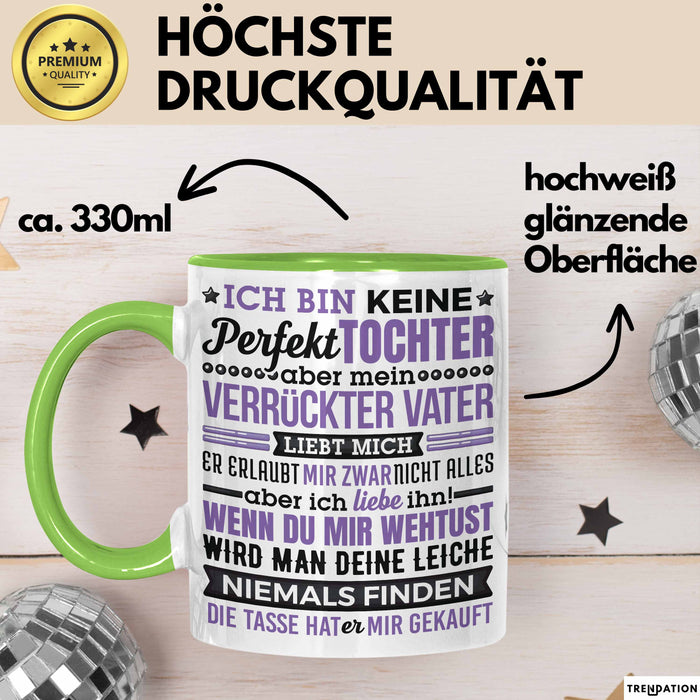 Lustige Tasse Geschenk Tochter Verrückter Vater Witziger Spruch Grün Trendation