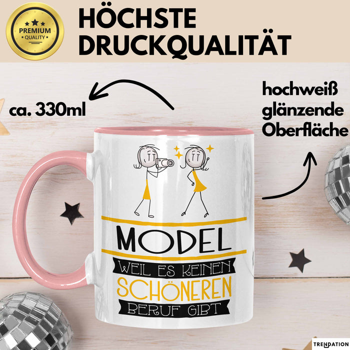 Model Weil Es Keinen Schöneren Beruf Gibt Tasse Geschenk für Eine Model Lustig Rosa Trendation