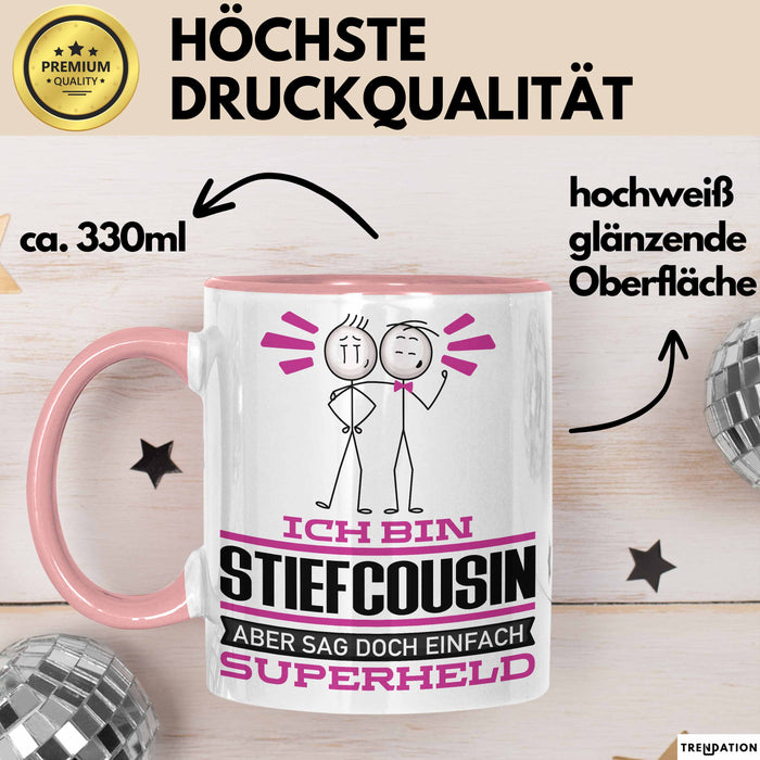 Stiefcousin Geschenk Tasse Ich Bin Stiefcousin Aber Sag Doch Einfach Superheld Lustige Geschenkdiee für Stiefcousin Kaffee-Becher Rosa Trendation