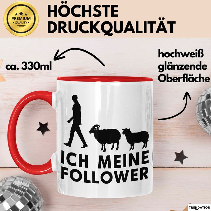 Schaf Tier Bauer Tasse Becher Geschenk Lustige Geschenkidee Spruch Ich Meine Follower Rot Trendation