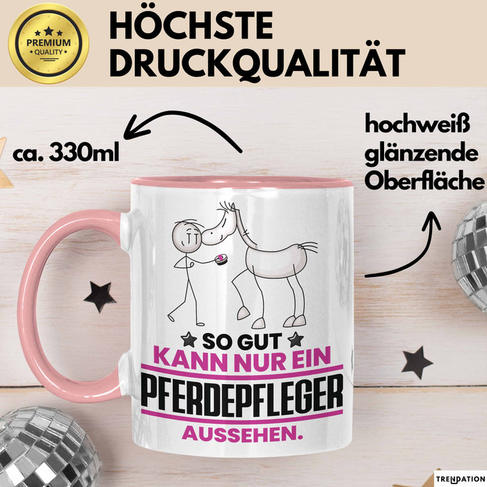 Pferdepfleger Geschenk Tasse So Gut Kann Nur Ein Pferdepfleger Aussehen Geschenkidee Kaffee-Becher Rosa Trendation