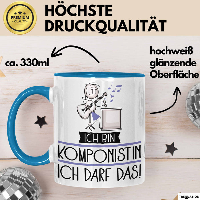 Geschenk für Komponistin Tasse Lustige Geschenkidee Geburtstag Ich Bin Komponistin Ich Darf Das Blau Trendation