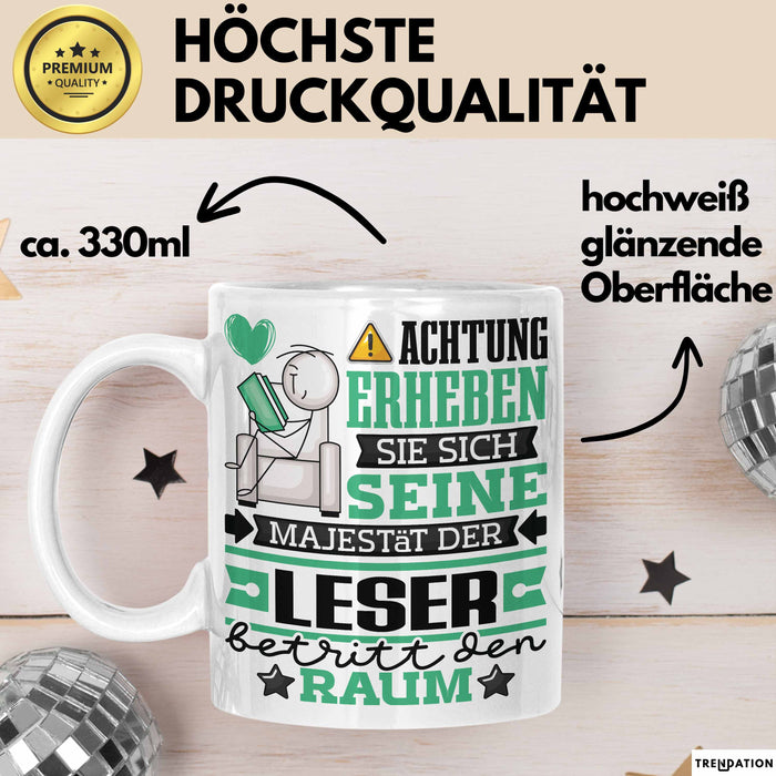 Leser Geschenk Tasse Lustiger Spruch Erheben Sie Sich Der Leser Betritt den Raum Weiß Trendation