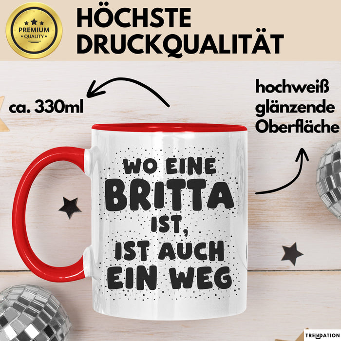 Britta Tasse Wo Eine Britta Ist, Ist Auch Ein Weg Geschenk