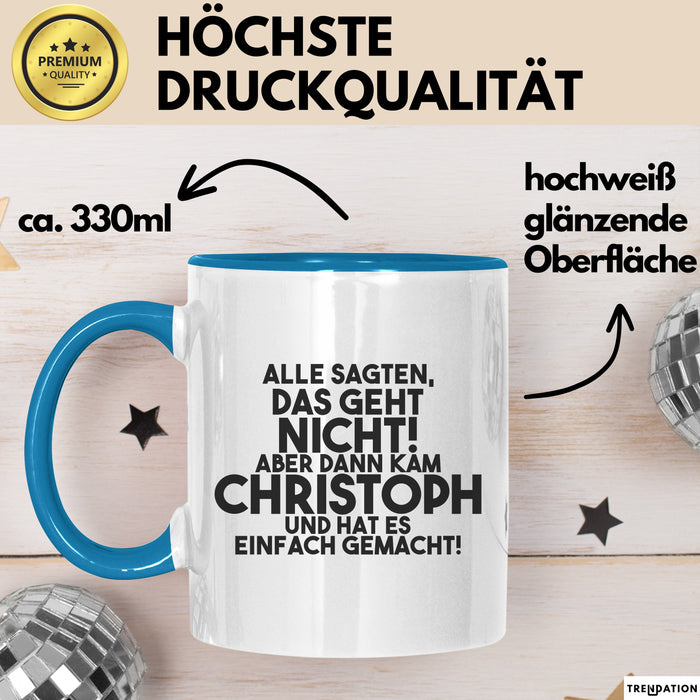 Christoph Tasse Alle Sagten Das Geht Nicht, Aber Dann Kam Christoph