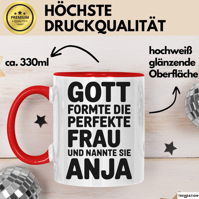 Anja Tasse Geschenk Gott Formte Die Perfekte Frau Anja Geschenkidee Weiß Trendation
