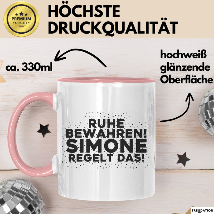Simone Tasse Ruhe Bewahren! Simone Regelt Das! Geschenk