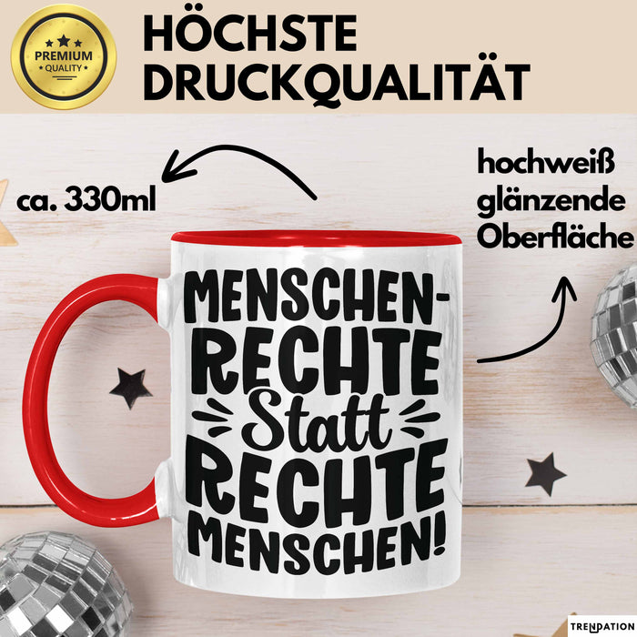Menschenrechte Statt Rechte Menschen Tasse Geschenk Frieden Becher Rot Trendation