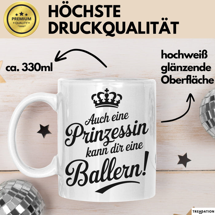 Prinzessin Tasse Geschenk Auch Eine Prinzessin Kann Ballern Geschenkidee Lustig